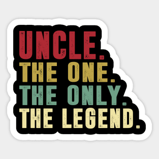 Uncle - The One the only the legend Classic Father's Day Gift Dad Sticker